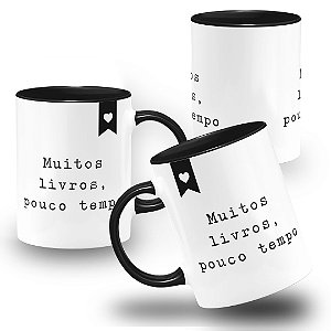 Caneca Muito Livro Pouco Tempo