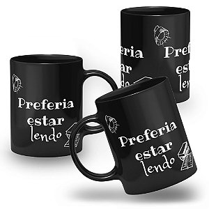 Caneca Preferia Estar Lendo
