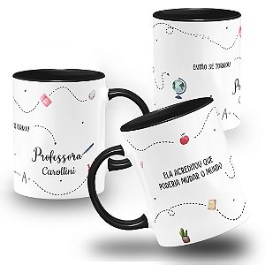 Caneca Profissão Professora Ela Acreditou Que Podia Mudar o Mundo