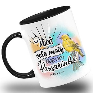 Caneca Religiosa Vercículos Você Vale mais Que um Passarinho Mateus 6:26