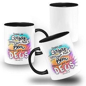 Caneca Religiosa Todas as Coisas Cooperam Para o Bem Daqueles que Amam a Deus Romanos 8:28