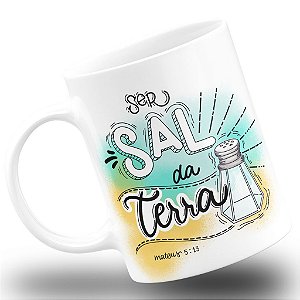 Caneca Religiosa Ser Sal Da Terra Mateus 5:13