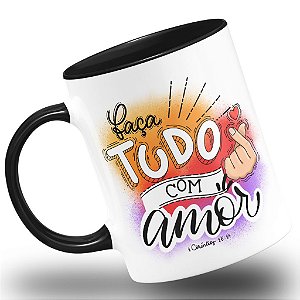 Caneca Religiosa Faça Tudo Com Amor 1 Coríntios 16:14
