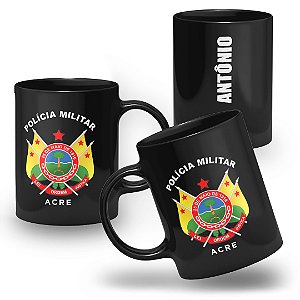 Caneca Polícia Militar do Estado do Acre 100% Preta