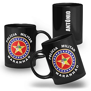 Caneca Polícia Militar do Estado do Maranhão 100% Preta