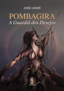 Livro A Magia E Os Encantos Da Pomba Gira