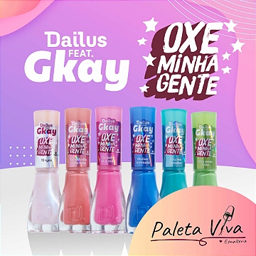 Dailus feat Gkay | Coleção Oxe minha gente
