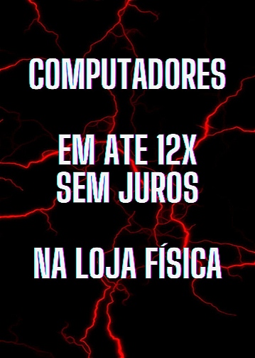 12X SEM JUROS NA LOJA