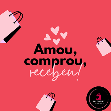 Amou, comprou, recebeu!