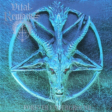 Vital Remains: Forever Underground - LP