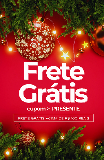 Frete Gratis Natal > CUPOM: PRESENTE