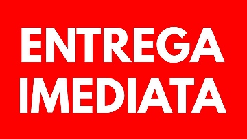 ENTREGA IMEDIATA