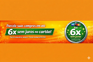 Parcele suas compras em até 6x sem juros no cartão!