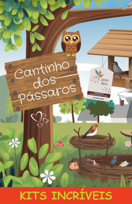 Cantinho dos Pássaros Kits Incríveis