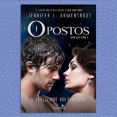  Opostos - Saga Lux vol. 5 | Jennifer L. Armentrout 