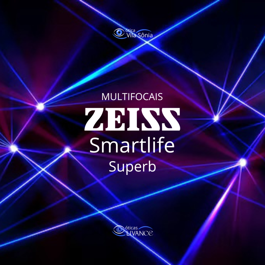 ZEISS PROGRESSIVE SMARTLIFE SUPERB | Ótica Vila Sônia - Ótica Vila