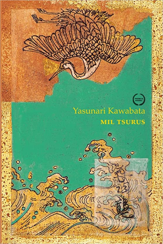 Mil Tsurus - Por: Yasunari Kawabata - Sebo Clepsidra