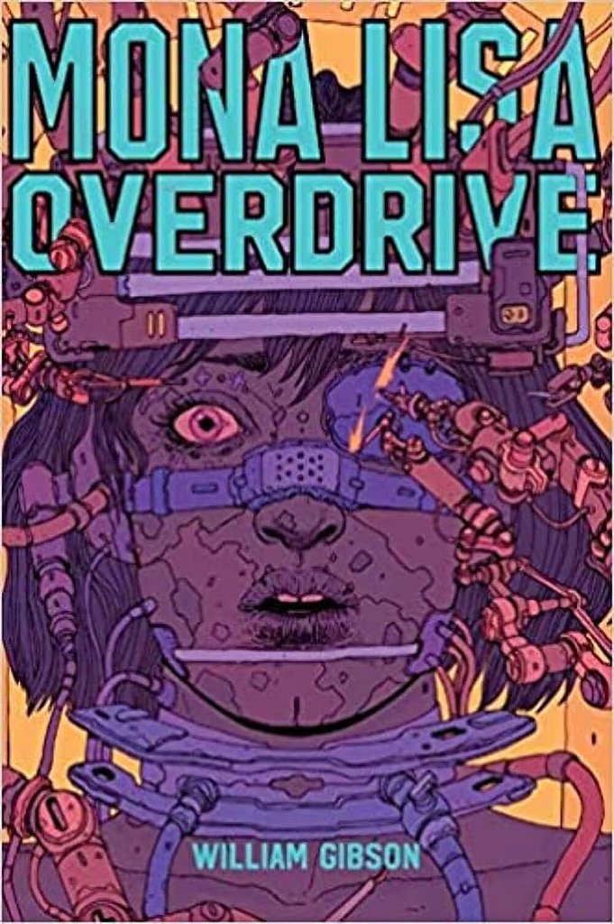 MONA LISA OVERDRIVE - William Gibson 2 ED - Sebo Clepsidra
