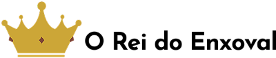 O Rei do Enxoval