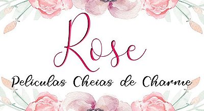 Rose Películas Cheia de Charme