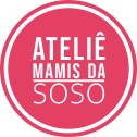 Ateliê Mamis da Soso