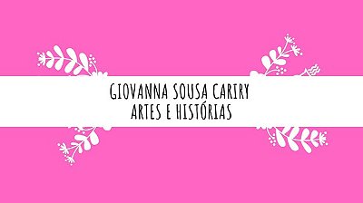 Giovanna Sousa Cariry - Artes
