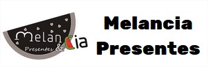 Melancia Presentes