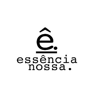 Essência nossa.