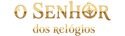 O Senhor dos Relógios