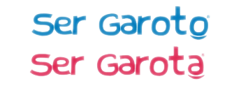 Ser Garota | Ser Garoto
