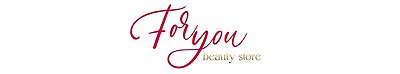 For You - Beauty Store
