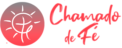 CHAMADO DE FÉ