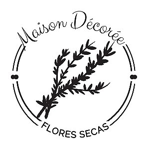 Maison Décoreé Flores Secas