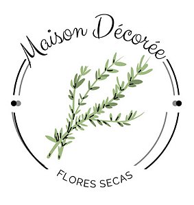 Maison Décoreé Flores Secas