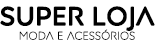 SUPER LOJA - Moda e Acessórios