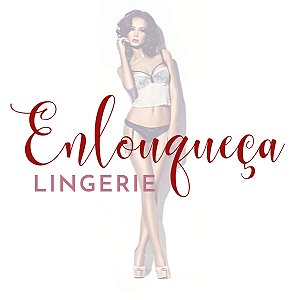 Enlouqueça Lingerie
