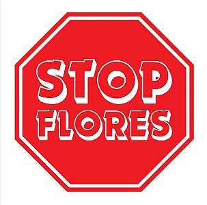 STOP FLORES