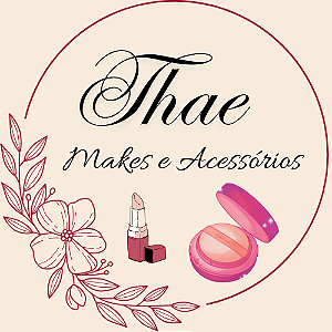 Thae Makes e Acessórios