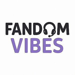Fandom Vibes