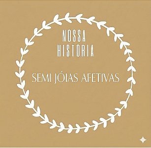 Nossa História Semijóias