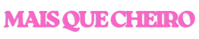 MAIS QUE CHEIRO PERFUMES