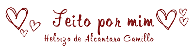 Feito por mim Heloiza Camillo