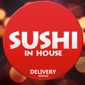 SUSHI IN HOUSE