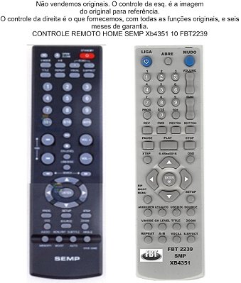 Controle Remoto Compatível SEMP XB4351 DVD3340 FBT2239