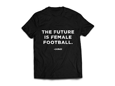 Camiseta The Future is Female Football | JogaMiga