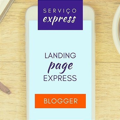 Landing Page Express Premium (Página de lançamento e Vendas em Blogger)