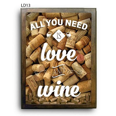 Quadro Rolhas All You Need is Love and Wine V1 LDQR03