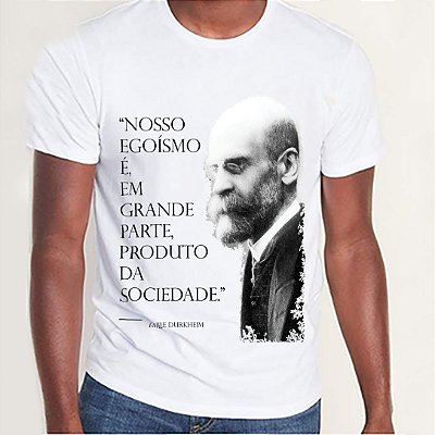 Camiseta unissex pensamentos "Nosso Egoísmo (...)".