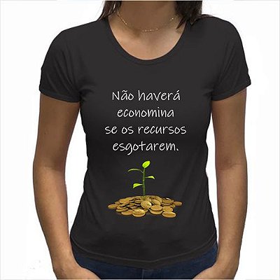 Camiseta "Não Haverá Economia (...)".