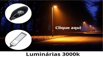 LUMINÁRIAS LED POSTE - 3000K